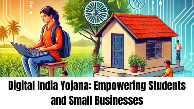 Digital India Yojana: Empowering Students and Small Businesses