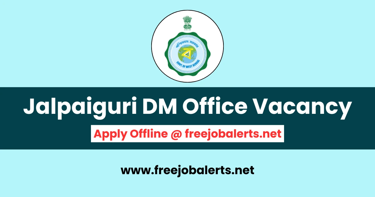 Jalpaiguri DM Office Recruitment 2025