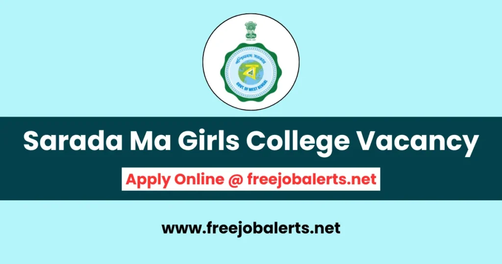 Ramakrishna Mission Sarada Ma Girls College Recruitment 2025