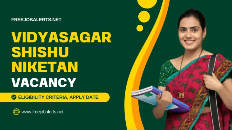 Vidyasagar Shishu Niketan Recruitment 2025